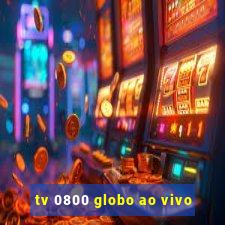 tv 0800 globo ao vivo